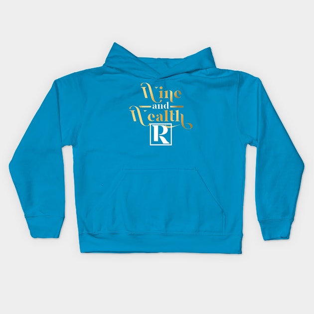 Wine and Wealth Kids Hoodie by Proven By Ruben